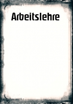 Deckblatt Arbeitslehre