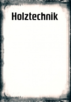Deckblatt Holztechnik