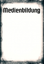 Deckblatt Medienbildung